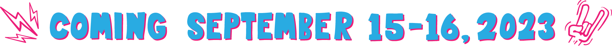 Coming_September_15-16_2023